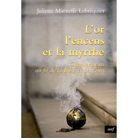 L'Or, l'encens et la myrrhe