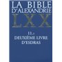 La Bible d'Alexandrie : Deuxième livre d'Esdras