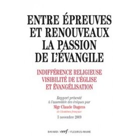 Entre épreuves et renouveaux, la passion de l'Évangile