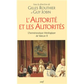 L'autorité et les autorités - L'herméneutique théologique de Vatican 2