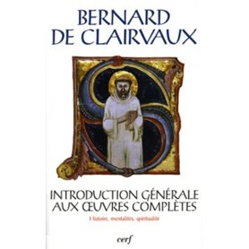 Bernard de Clairvaux - Histoire, mentalités, spiritualité