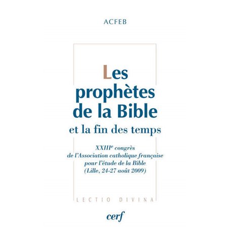 Les Prophètes de la Bible et la fin des temps