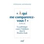 À qui me comparerez-vous ? (Is 40,25) La polémique contre l'idolâtrie dans le Deutéro-Isaïe