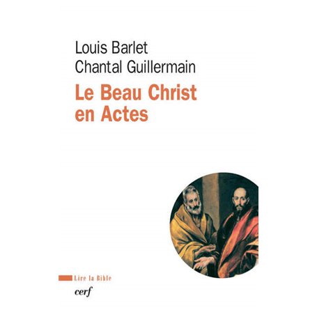 Le Beau Christ en Actes