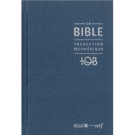 La Bible - Traduction oecuménique - Notes essentielles, balacron bleu nuit