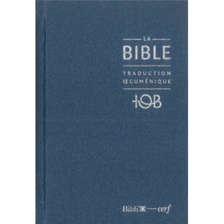 La Bible - Traduction oecuménique - Notes essentielles, balacron bleu nuit