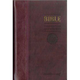 La Bible - Traduction oecuménique. Similicuir bordeaux