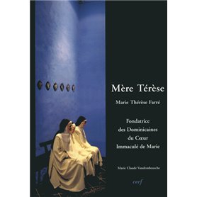 Mère Térèse - Marie-Thérèse Farré