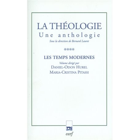 La Théologie. Une anthologie, tome IV