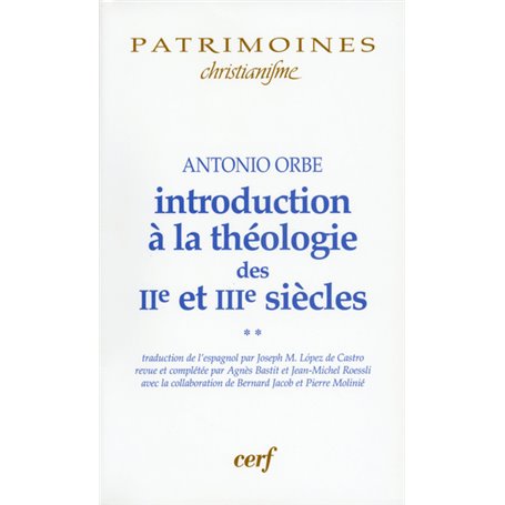 Introduction à la théologie des IIe et IIIe siècles - 2