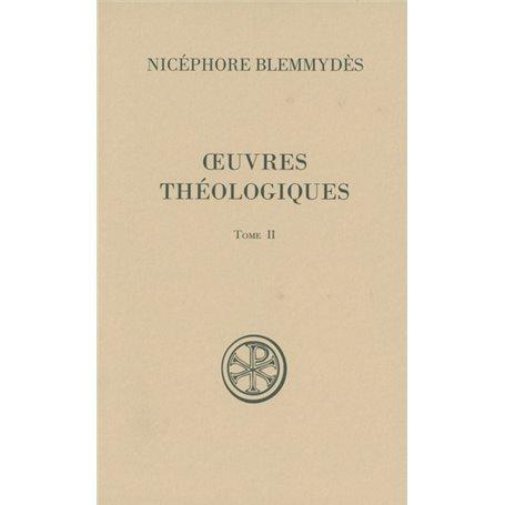 Oeuvres théologiques - tome 2