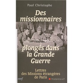 Des missionnaires plongés dans la Grande Guerre 1914-1918