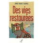 Des vies restaurées