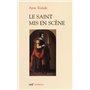 Le Saint mis en scène