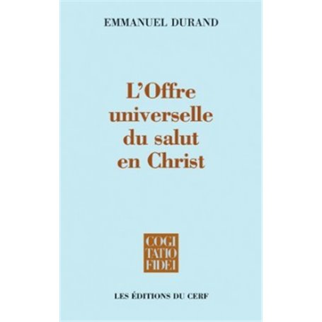 L'Offre universelle du salut en Christ