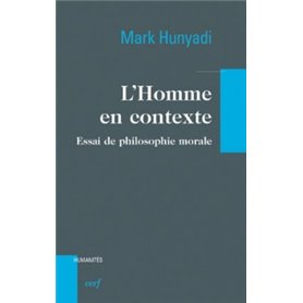 L'homme en contexte - Essai de philosophie morale