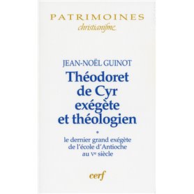 Théodoret de Cyr exégète et théologien, 1