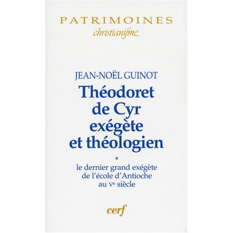 Théodoret de Cyr exégète et théologien, 1