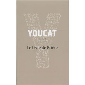 YOUCAT - Le livre de prière