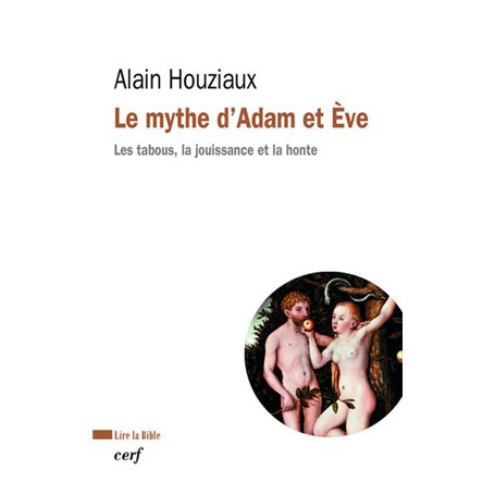 Le mythe d'Adam et Ève - Les tabous, la jouissance et la honte