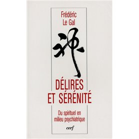 Délires et sérénité