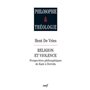 Religion et violence - perspectives philosophiques de Kant à Derrida