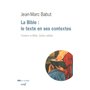 La Bible : le texte en ses contextes