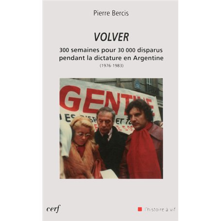 Volver - 300 semaines pour 30 000 disparus pendant la dictature en Argentine (1976-1983)