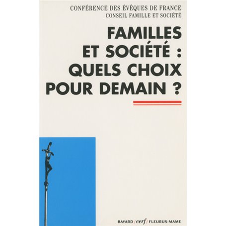 Familles et société : quels choix pour demain ?