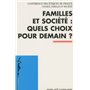 Familles et société : quels choix pour demain ?