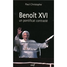 Benoît XVI : un pontificat contrasté