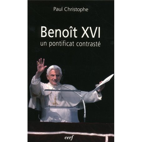 Benoît XVI : un pontificat contrasté