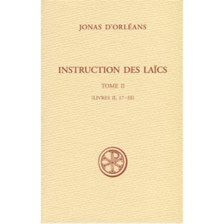 Instructions des laïcs - tome 2 (Livres II, 17-III)