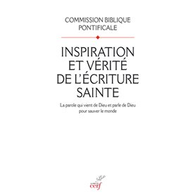 Inspiration et vérité de l'écriture sainte