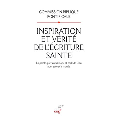 Inspiration et vérité de l'écriture sainte