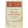 Brèves rencontres - Vies minuscules de la Bible