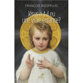 Jésus a-t-il eu une vraie enfance ?