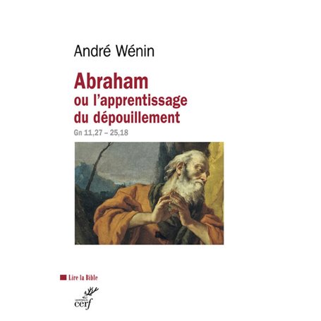 Abraham ou l'apprentissage du dépouillement