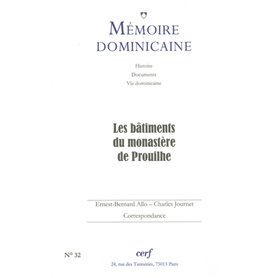 Mémoire dominicaine - numéro 32 Les bâtiments du monastère de Prouilhe