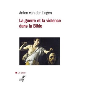 La guerre et la violence dans la Bible