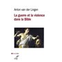 La guerre et la violence dans la Bible