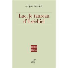 Luc, le taureau d'Ezéchiel