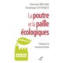 La poutre et la paille écologiques