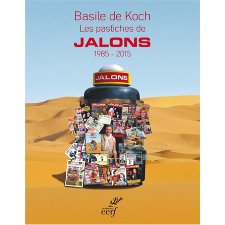 Les pastiches de Jalons 1985-2015