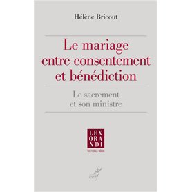 Le mariage entre consentement et bénédiction