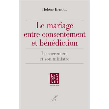 Le mariage entre consentement et bénédiction