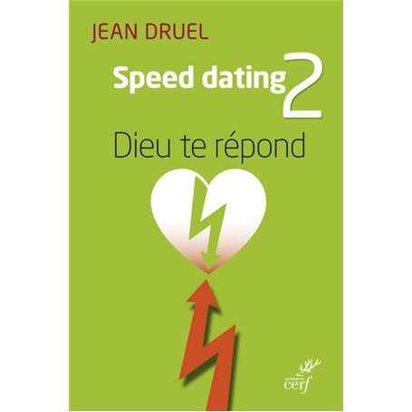 Speed Dating 2 - Dieu te répond