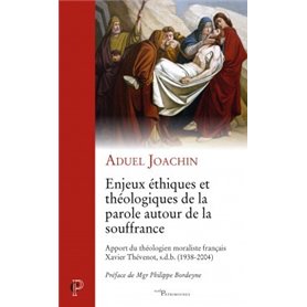 Enjeux éthiques et théologiques de la parole autour de la souffrance