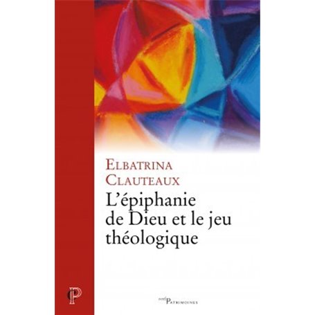 L'Epiphanie de Dieu et le jeu théologique