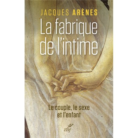 La fabrique de l'intime